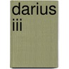 Darius Iii door Ronald Cohn