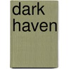 Dark Haven by Gail Z. Martin