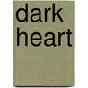 Dark Heart door Travis Berketa