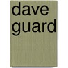 Dave Guard door Ronald Cohn