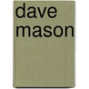 Dave Mason door Ronald Cohn