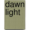 Dawn Light door Harv Nowland