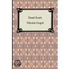 Dead Souls door Nikolai Vasilievich Gogol