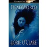 Dead World door Lorie O'Clare