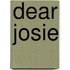 Dear Josie