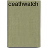 Deathwatch by Fantasy Flight Games