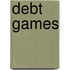 Debt Games