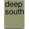 Deep South by Ronald Cohn