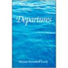 Departures by Miriam Striezheff Lewis