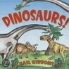 Dinosaurs! door Gail Gibons