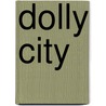 Dolly City door Orly Castel-Bloom
