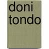 Doni Tondo by Ronald Cohn