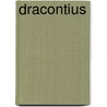 Dracontius by Ronald Cohn