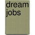 Dream Jobs