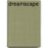Dreamscape