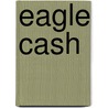 Eagle Cash by Ronald Cohn