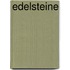 Edelsteine