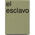 El Esclavo