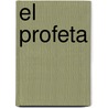 El Profeta door Kahlil Gibean