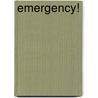 Emergency! door Rod Baker