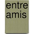 Entre Amis