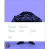Erwin Wurm door S. Huijts