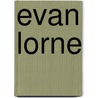 Evan Lorne door Ronald Cohn