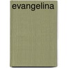 Evangelina door Joaqu�N. Demetrio Casas�S