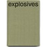 Explosives
