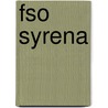 Fso Syrena door Ronald Cohn