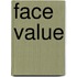 Face Value