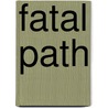 Fatal Path door Ronan Fanning
