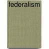 Federalism by Jennifer Smith