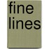 Fine Lines