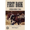 First Dark door Bob Rogers