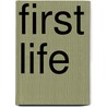 First Life by Diagram Group