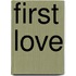 First Love