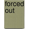 Forced Out door Gene Fehler