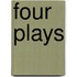 Four Plays