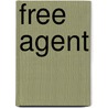 Free Agent door Ronald Cohn