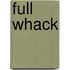 Full Whack