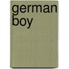 German Boy by Wolfgang W. E. Samuel