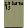 Gintama 13 door Hideaki Sorachi