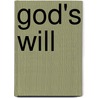 God's Will door James I. Packer