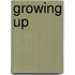Growing Up