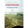 Guantanamo by Jonathan M. Hansen