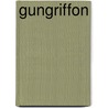 Gungriffon by Ronald Cohn