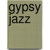 Gypsy Jazz by Ronald Cohn