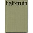Half-truth