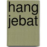 Hang Jebat door Ronald Cohn